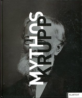 Katalog-Cover Sonderausstellung Mythos Krupp Katalog-Cover Sonderausstellung Mythos Krupp