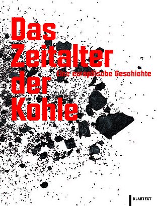 Katalog-Cover zur Ausstellung „Das Zeitalter der Kohle“ Katalog-Cover zur Ausstellung „Das Zeitalter der Kohle“