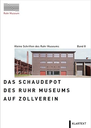 Cover der Kleinen Schrift "Schaudepot des Ruhr Museums, Band 8"