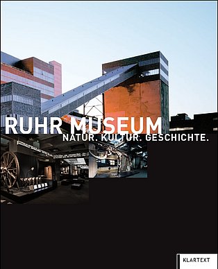 Katalog-Cover Dauerausstellung Ruhr Museum Katalog-Cover Dauerausstellung Ruhr Museum